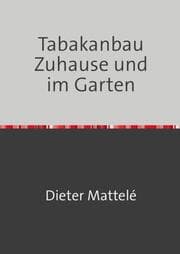 Cover von Tabakanbau Zuhause und im Garten