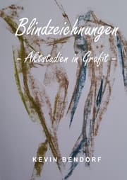 Cover von Blindzeichnungen - Aktstudien in Grafit -