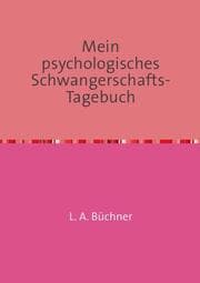 Cover von Mein psychologisches Schwangerschafts-Tagebuch