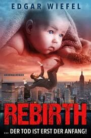 Cover von Rebirth ...der Tod ist erst der Anfang!