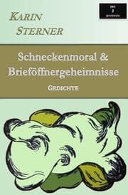 Cover von Schneckenmoral & Brieföffnergeheimnisse. Gedichte
