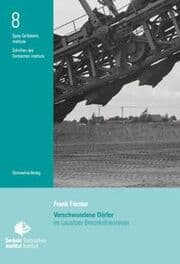 Cover von Verschwundene Dörfer im Lausitzer Braunkohlenrevier