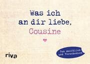 Cover von Was ich an dir liebe, Cousine - Miniversion