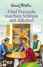 Cover von Fünf Freunde machen Schluss mit Alkohol
