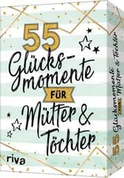 Cover von 55 Glücksmomente für Mütter und Töchter