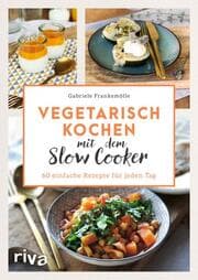 Cover von Vegetarisch kochen mit dem Slow Cooker