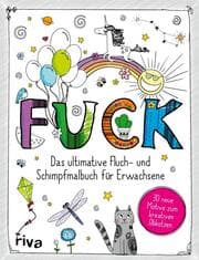 Cover von FUCK - 30 neue Motive zum kreativen Abkotzen