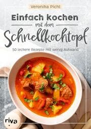 Cover von Einfach kochen mit dem Schnellkochtopf
