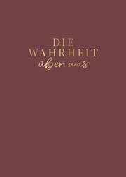 Cover von Die Wahrheit über uns