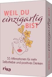 Cover von Weil du einzigartig bist - 55 Affirmationen für mehr Selbstliebe und positives Denken