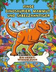 Cover von Finde Dinosaurier, Mammut und Säbelzahntiger