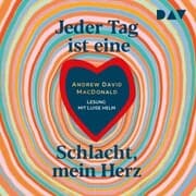 Cover von Jeder Tag ist eine Schlacht, mein Herz