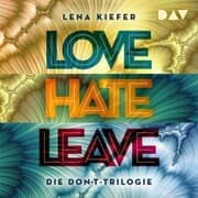 Cover von LOVE - HATE - LEAVE. Die Don't-Trilogie