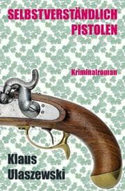 Cover von Selbstverständlich Pistolen