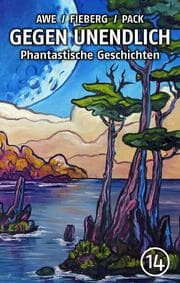 Cover von GEGEN UNENDLICH. Phantastische Geschichten - Nr. 14