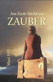 Cover von Am Ende bleibt ein Zauber
