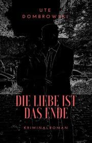 Cover von Die Liebe ist das Ende