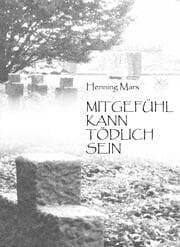 Cover von Mitgefühl kann tödlich sein