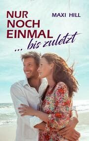 Cover von Nur noch einmal - bis zuletzt