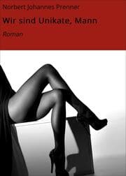 Cover von Wir sind Unikate, Mann