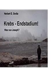 Cover von Krebs-Endstadium! Was nun Joseph?