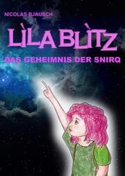 Cover von Lila Blitz - Das Geheimnis der Snirq