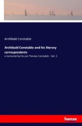 Cover von Archibald Constable and his literary correspondents