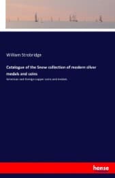 Cover von Catalogue of the Snow collection of modern silver medals and coins