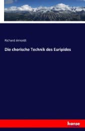 Cover von Die chorische Technik des Euripides