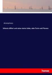 Cover von Vittorio Alfieri und seine vierte Liebe, oder Turin und Florenz