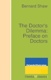 Cover von The Doctor's Dilemma: Preface on Doctors