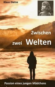 Cover von Zwischen zwei Welten