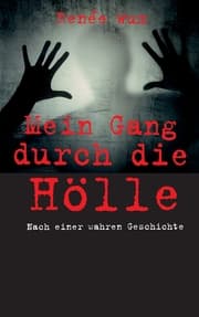 Cover von Mein Gang durch die Hölle