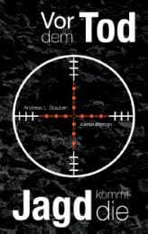 Cover von Vor dem Tod kommt die Jagd
