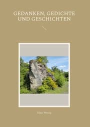 Cover von Gedanken, Gedichte und Geschichten