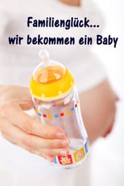 Cover von Familienglück...wir bekommen ein Baby