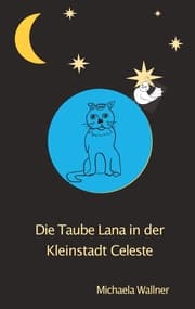 Cover von Die Taube Lana in der Kleinstadt Celeste