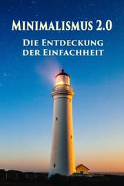 Cover von Minimalismus 2.0 - Die Entdeckung der Einfachheit