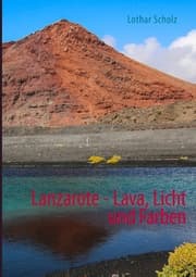 Cover von Lanzarote - Lava, Licht und Farben