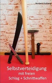 Cover von Selbstverteidigung mit freien Schlag- und Schnittwaffen