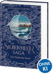 Cover von Die Silbermeer-Saga - Die Fließende Karte