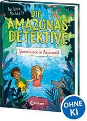 Cover von Die Amazonas-Detektive - Spurensuche im Regenwald
