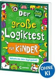 Cover von Der große Logiktest für Kinder - Rätseln, bis dein Kopf qualmt!
