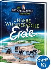 Cover von Mit Michael Martin um die Welt - Unsere wundervolle Erde
