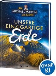 Cover von Mit Michael Martin um die Welt - Unsere einzigartige Erde