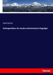 Cover von Gefangenleben der besten einheimischen Singvögel