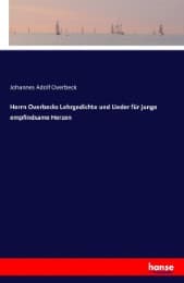 Cover von Herrn Overbecks Lehrgedichte und Lieder für junge empfindsame Herzen