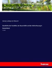Cover von Geschichte der Fronhöfe, der Bauernhöfe und der Hofverfassung in Deutschland