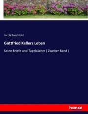 Cover von Gottfried Kellers Leben