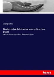 Cover von Die glorreichen Geheimnisse unseres Herrn Jesu Christi